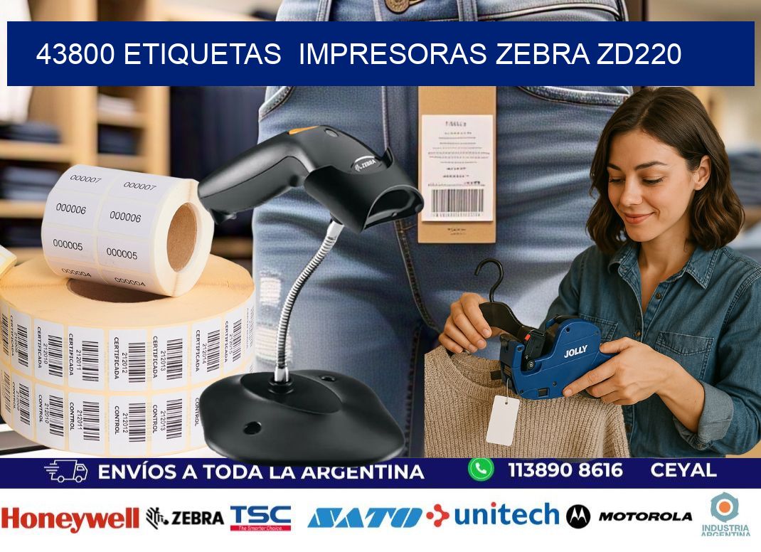 43800 etiquetas  impresoras zebra zd220