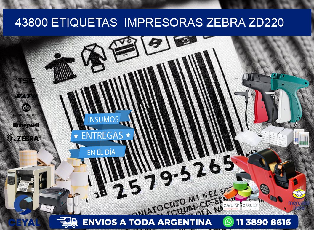 43800 etiquetas  impresoras zebra zd220