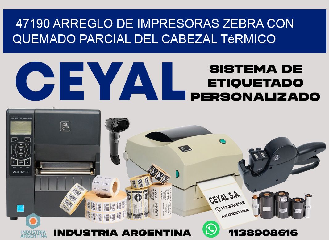 47190 arreglo de impresoras zebra con quemado parcial del cabezal térmico