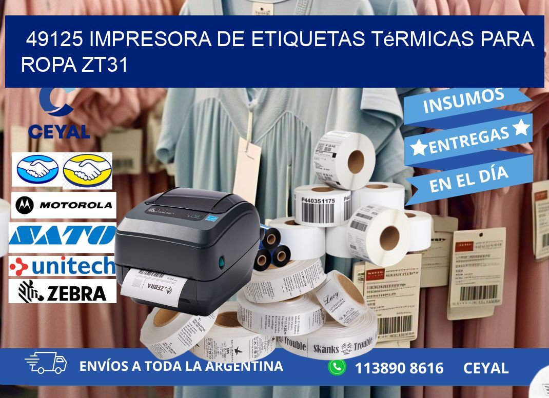 49125 impresora de etiquetas térmicas para ropa ZT31
