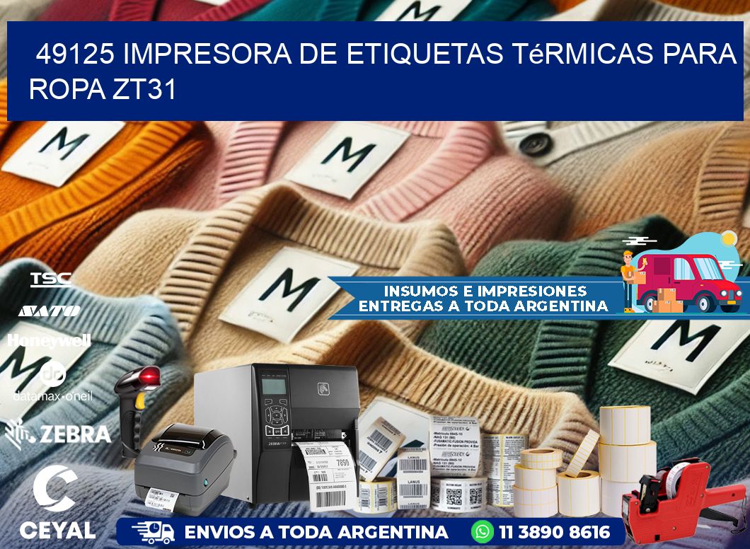49125 impresora de etiquetas térmicas para ropa ZT31