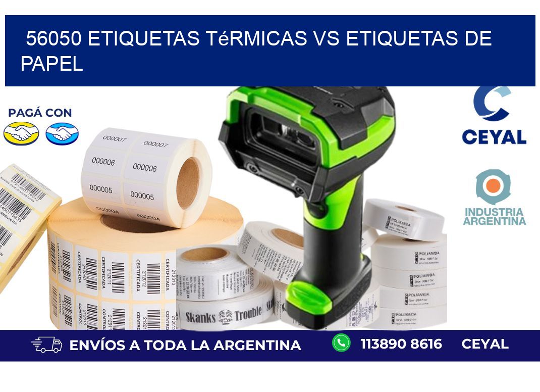 56050 etiquetas térmicas vs etiquetas de papel