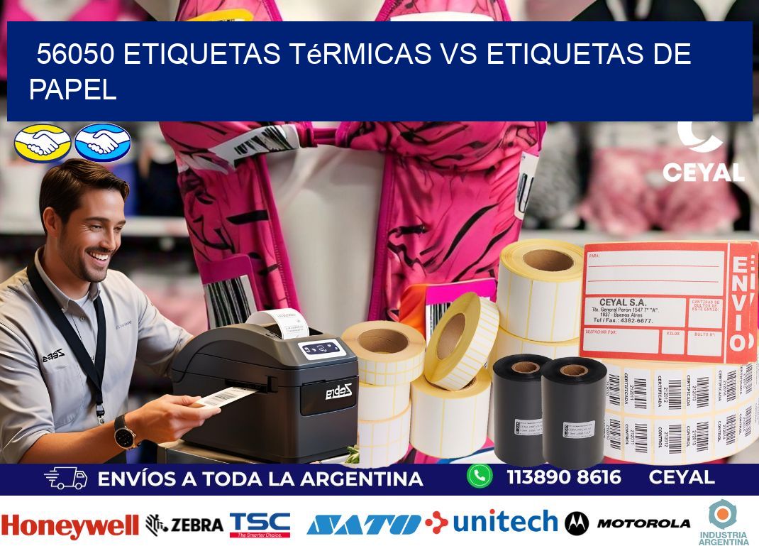 56050 etiquetas térmicas vs etiquetas de papel