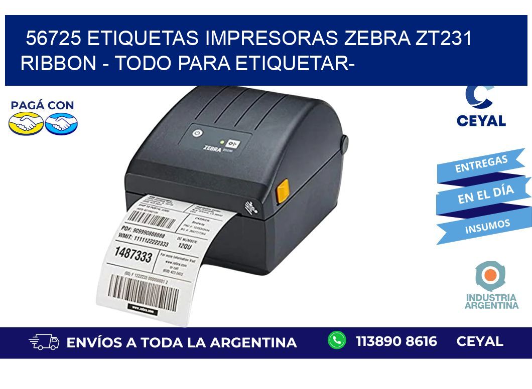 56725 etiquetas impresoras zebra zt231 ribbon - Todo para Etiquetar-