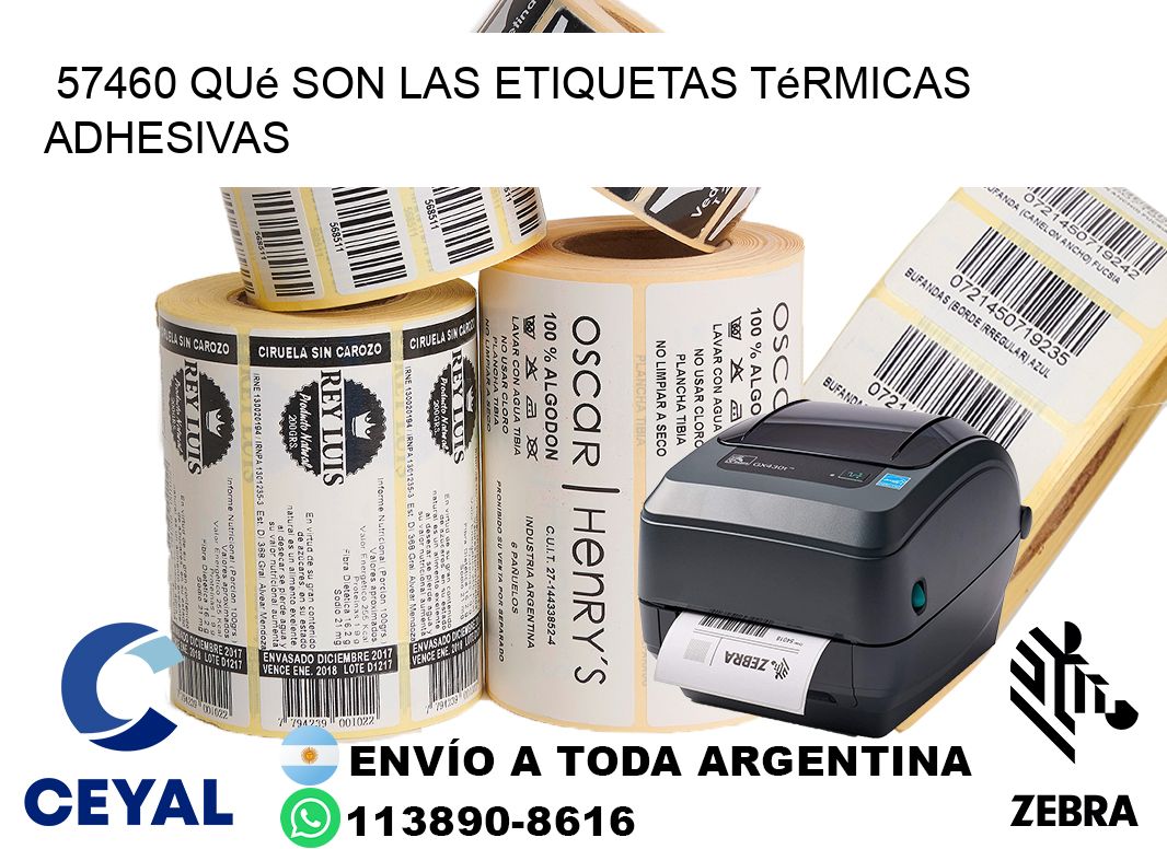 57460 qué son las etiquetas térmicas adhesivas