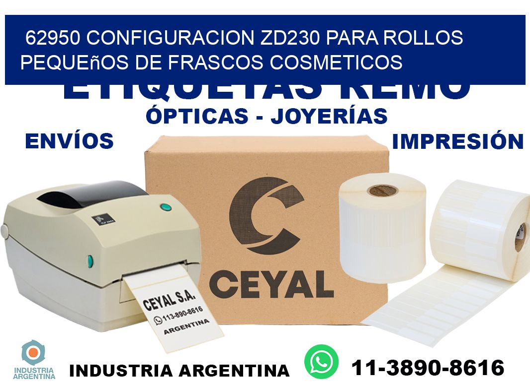 62950 configuracion zd230 para rollos pequeños de frascos cosmeticos