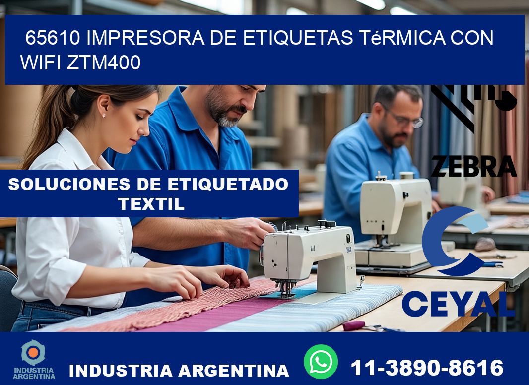 65610 impresora de etiquetas térmica con wifi ZTM400