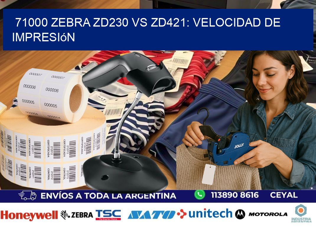 71000 Zebra ZD230 vs ZD421: velocidad de impresión