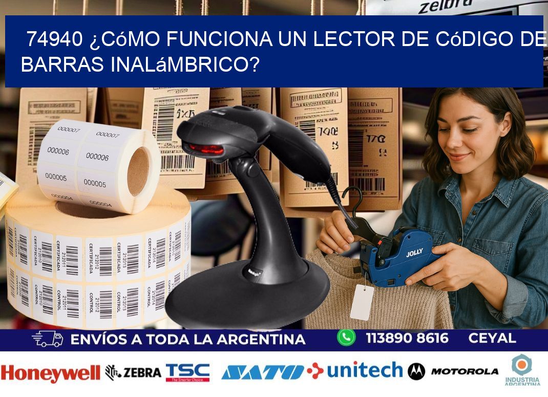 74940 ¿Cómo funciona un lector de código de barras inalámbrico?