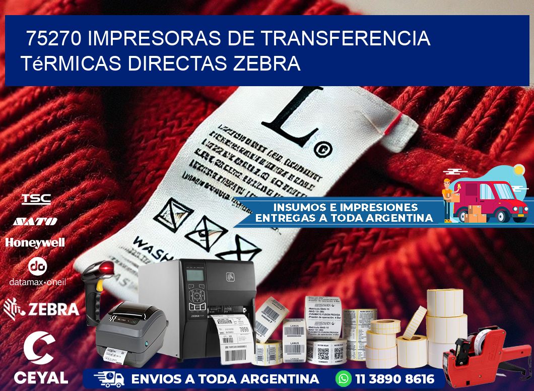 75270 impresoras de Transferencia  térmicas directas zebra