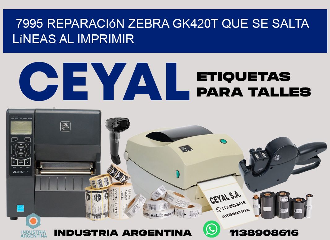 7995 reparación zebra gk420t que se salta líneas al imprimir