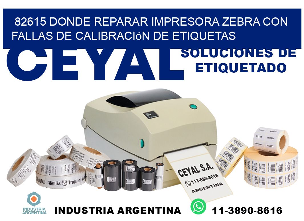 82615 donde reparar impresora zebra con fallas de calibración de etiquetas