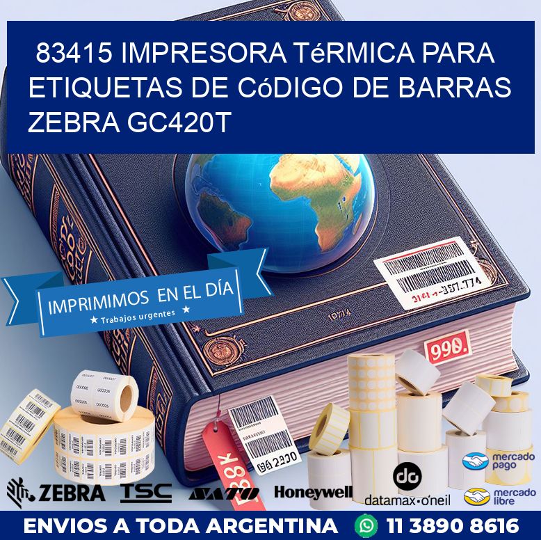 83415 impresora térmica para etiquetas de código de barras Zebra GC420T