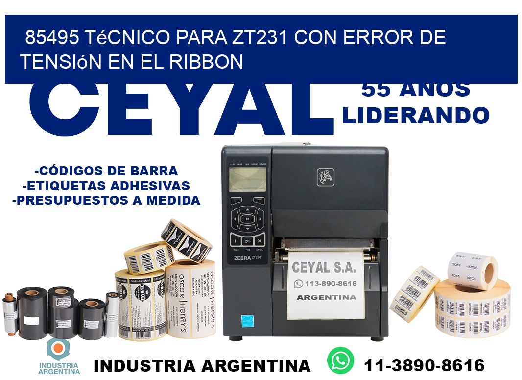 85495 técnico para zt231 con error de tensión en el ribbon