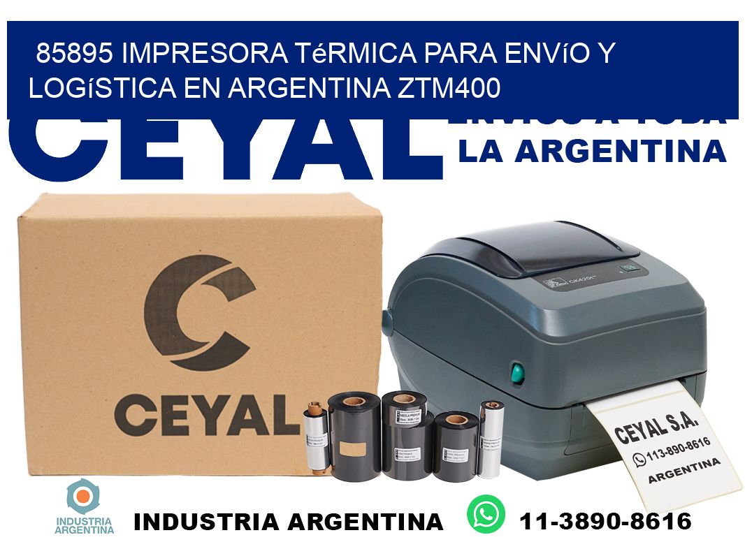 85895 impresora térmica para envío y logística en Argentina ZTM400