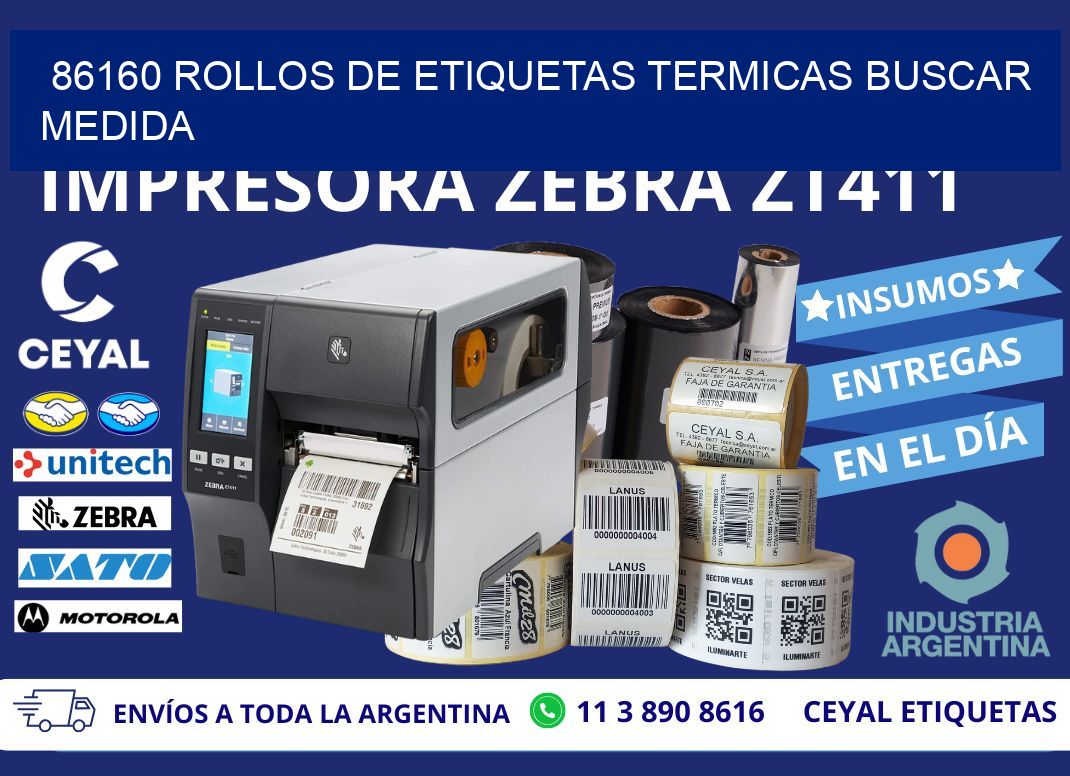 86160 rollos de etiquetas termicas buscar medida