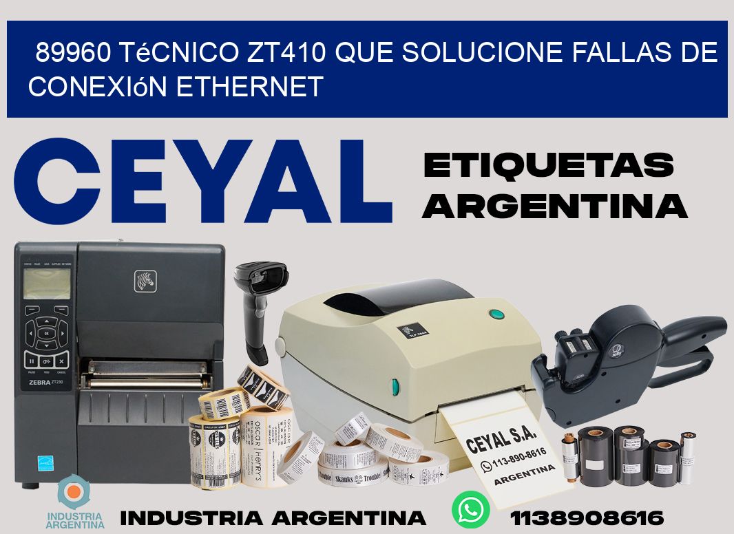 89960 técnico zt410 que solucione fallas de conexión ethernet