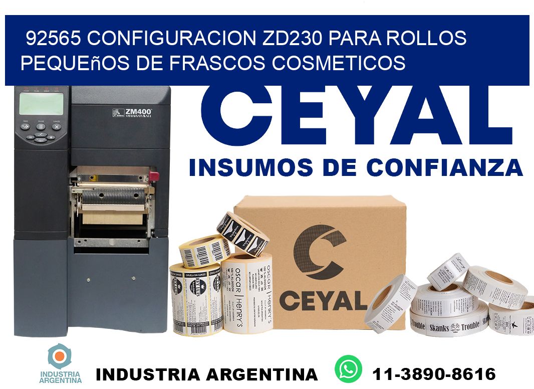 92565 configuracion zd230 para rollos pequeños de frascos cosmeticos