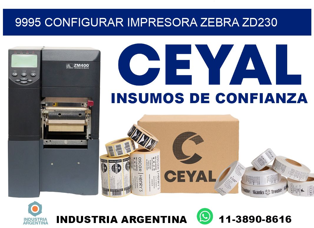 9995 configurar impresora zebra zd230