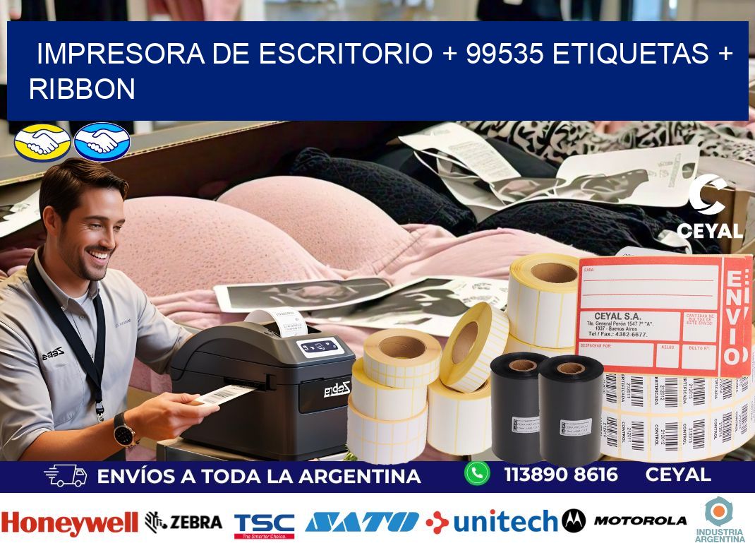 impresora de escritorio + 99535 etiquetas + ribbon