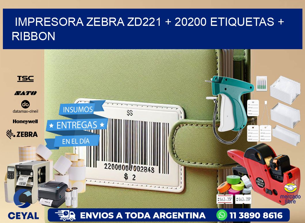 impresora zebra zd221 + 20200 etiquetas + ribbon