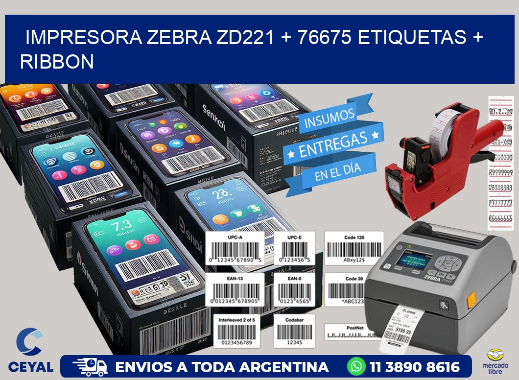 impresora zebra zd221 + 76675 etiquetas + ribbon
