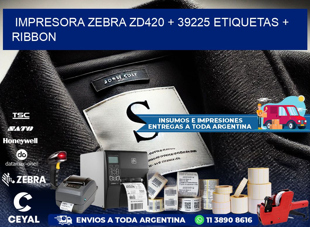impresora zebra zd420 + 39225 etiquetas + ribbon