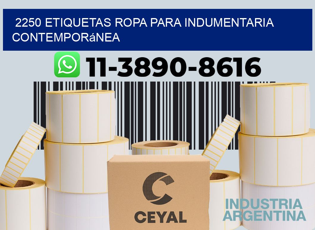 2250 Etiquetas ropa para indumentaria contemporánea