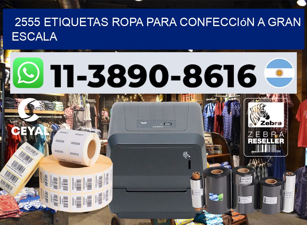 2555 Etiquetas ropa para confección a gran escala