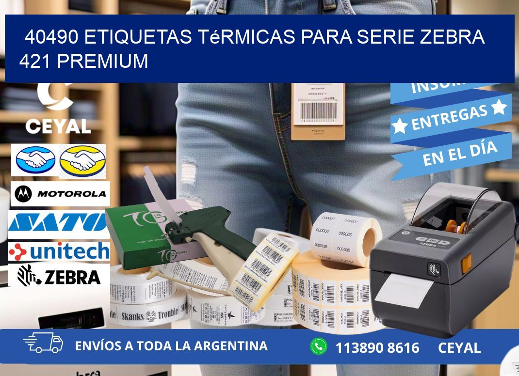 40490 etiquetas térmicas para serie zebra 421 premium
