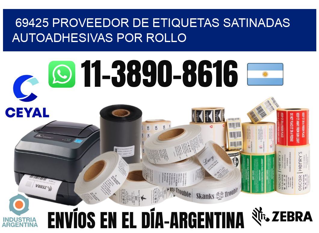 69425 proveedor de etiquetas satinadas autoadhesivas por rollo