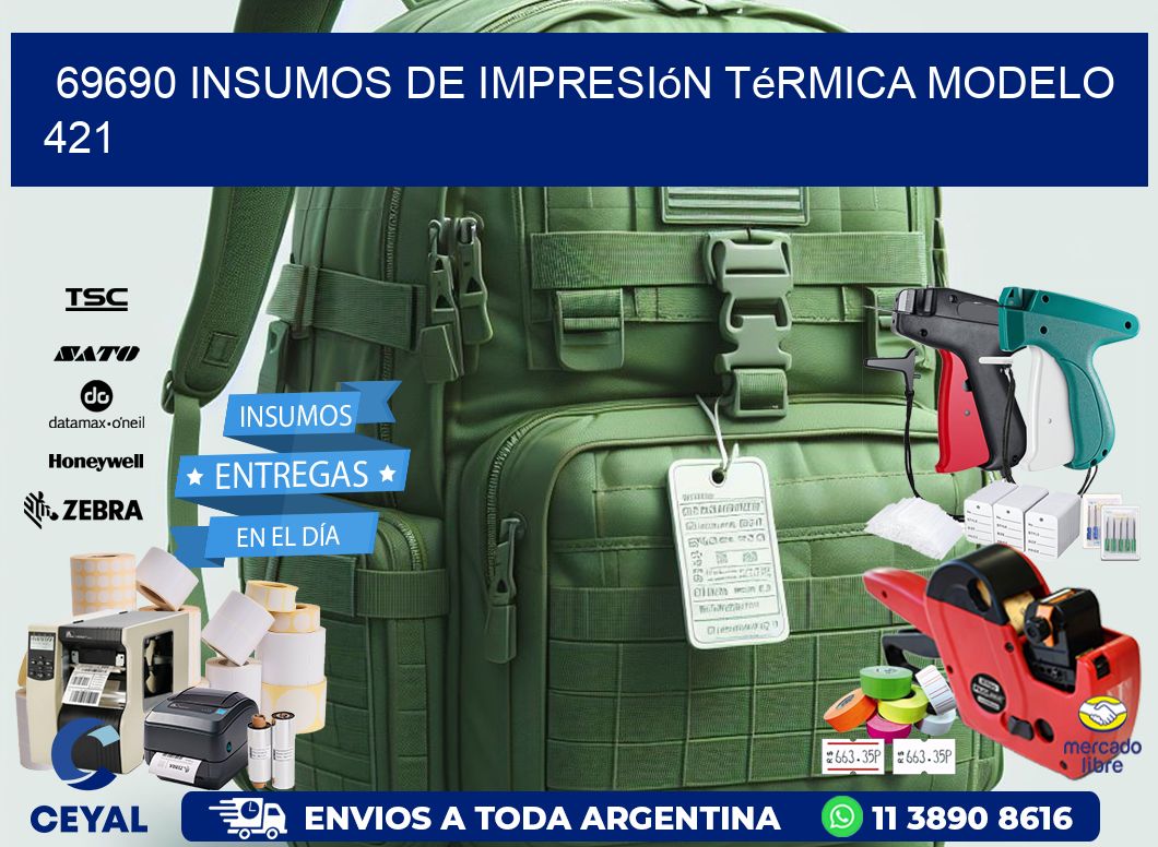 69690 insumos de impresión térmica modelo 421
