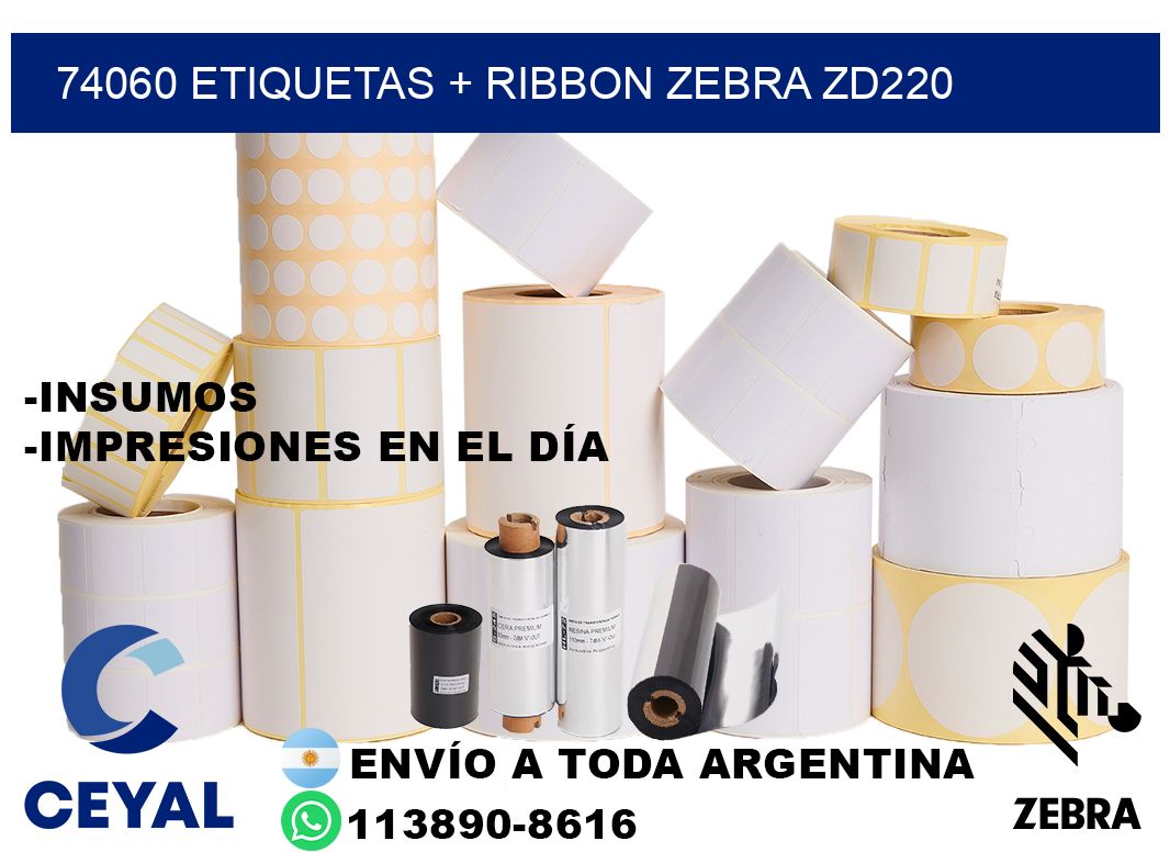 74060 etiquetas + ribbon zebra zd220
