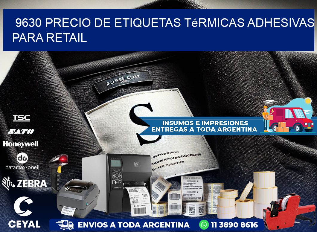 9630 precio de etiquetas térmicas adhesivas para retail