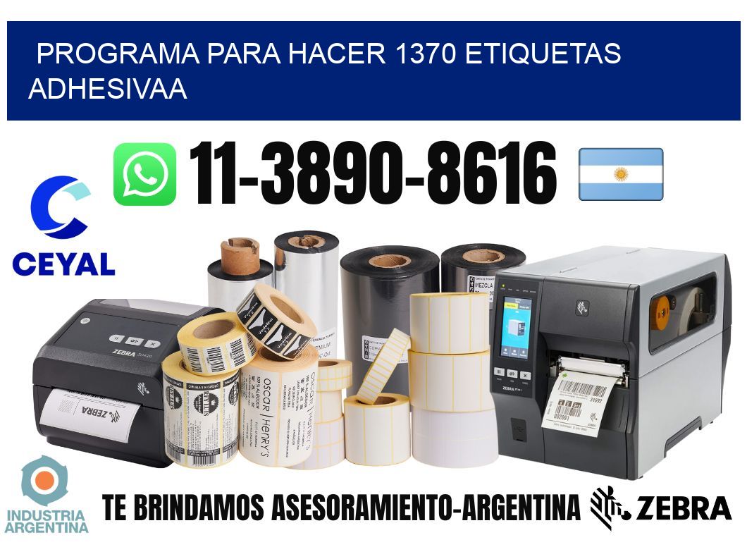 Programa para hacer 1370 etiquetas adhesivaa