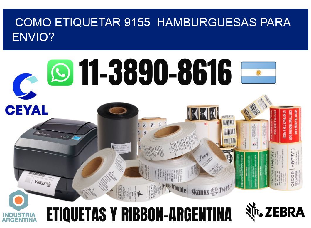 como etiquetar 9155  hamburguesas para envio?