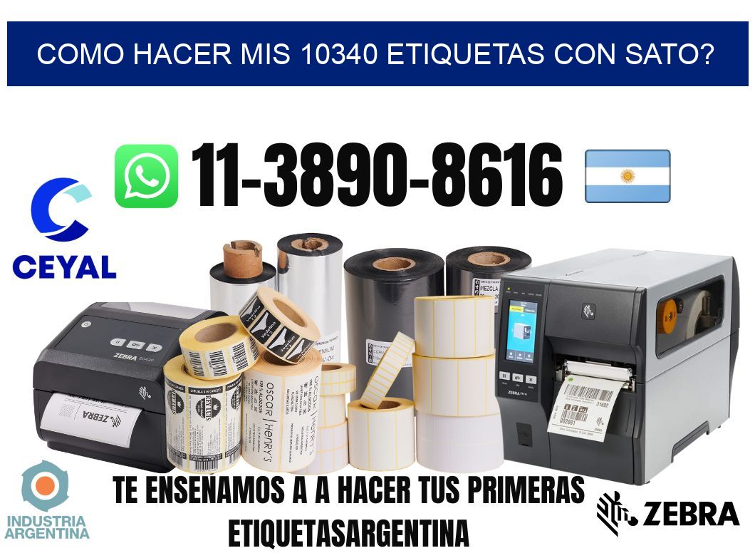 como hacer mis 10340 etiquetas con sato?