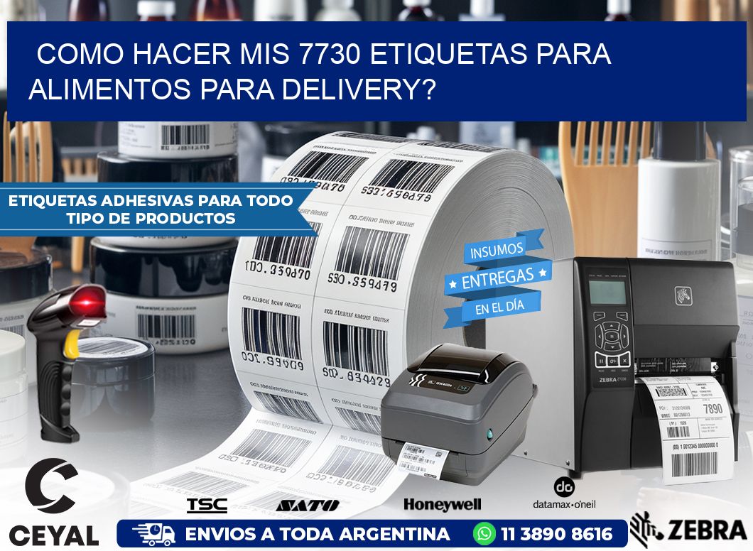 como hacer mis 7730 etiquetas para alimentos para delivery?