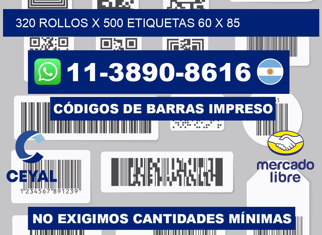 320 rollos x 500 etiquetas 60 x 85