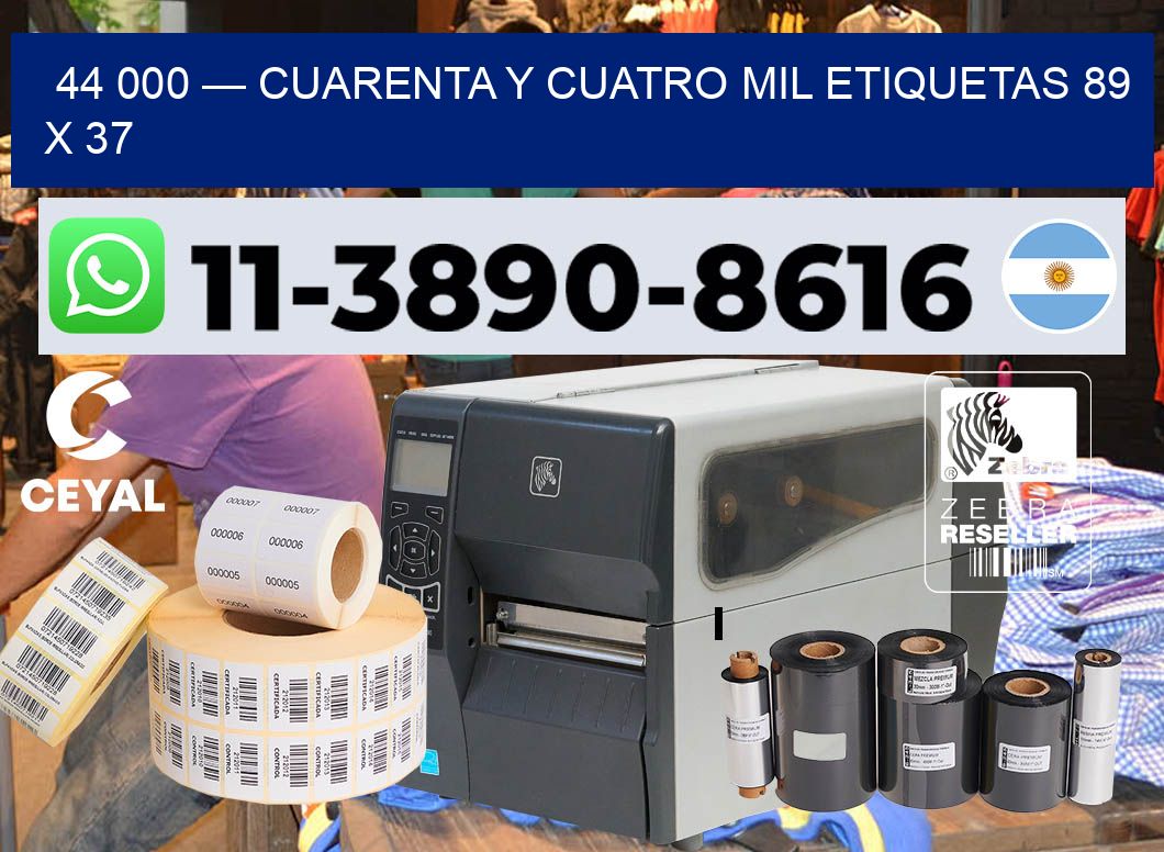 44 000 — cuarenta y cuatro mil etiquetas 89 x 37
