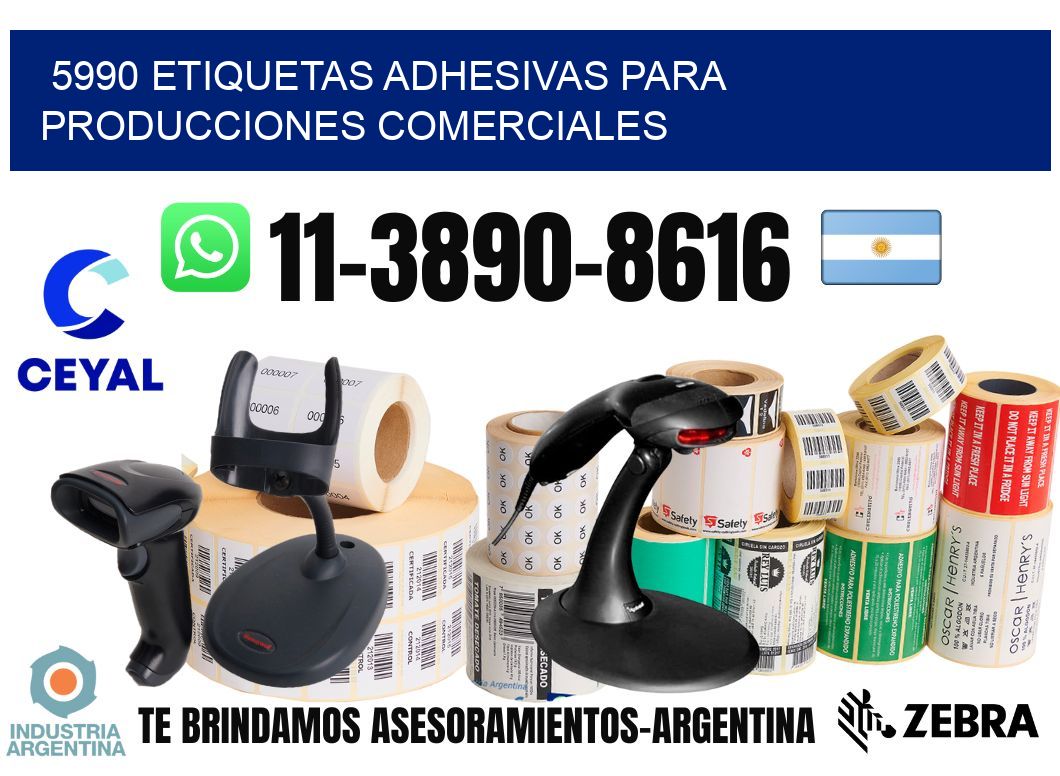 5990 Etiquetas adhesivas para producciones comerciales