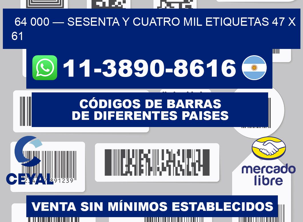 64 000 — sesenta y cuatro mil etiquetas 47 x 61