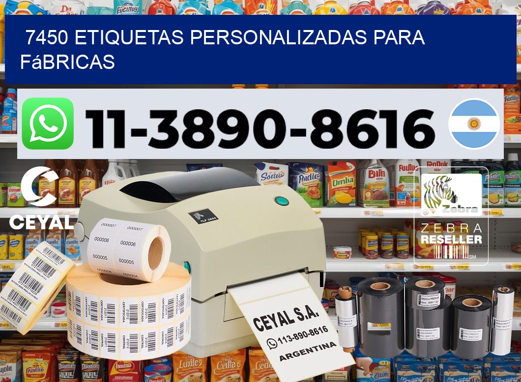 7450 Etiquetas personalizadas para fábricas