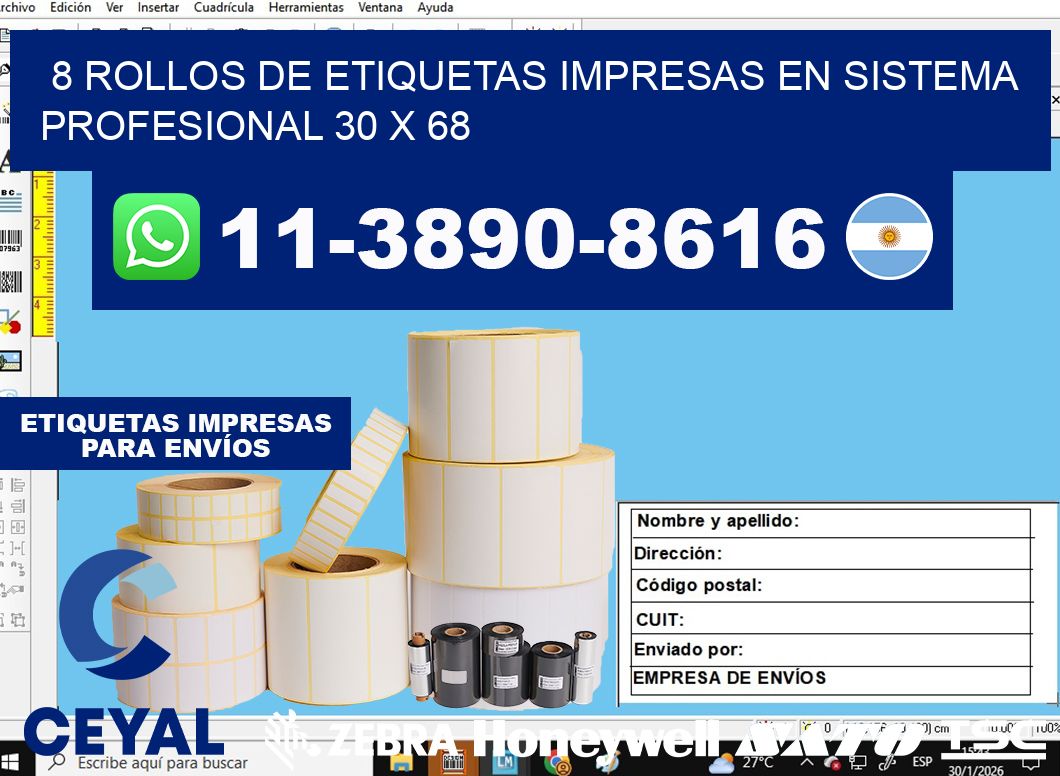 8 rollos de etiquetas impresas en sistema profesional 30 x 68