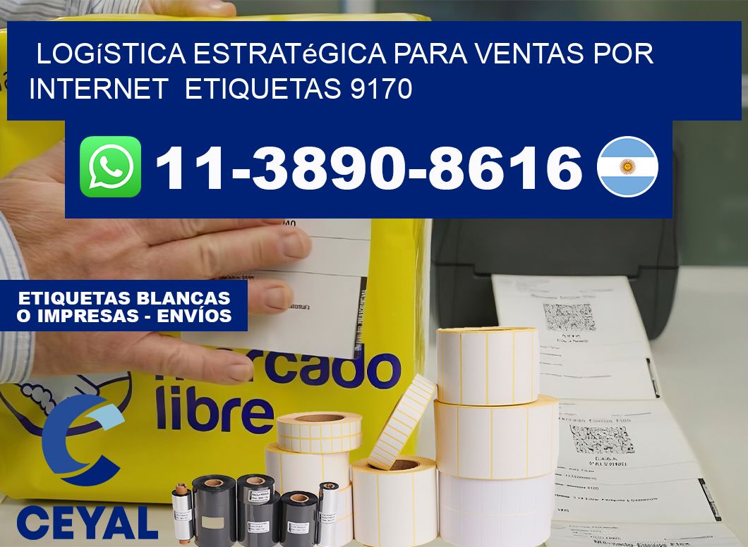 Logística estratégica para ventas por internet  etiquetas 9170