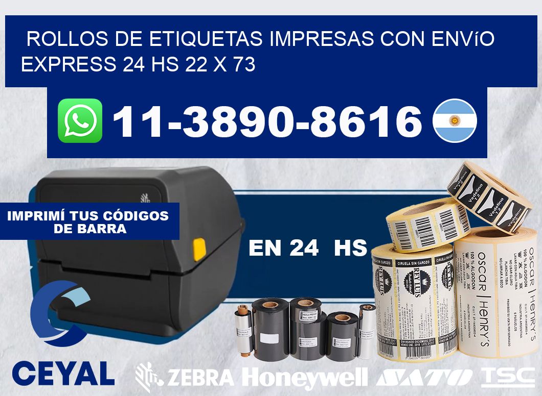rollos de etiquetas impresas con envío express 24 hs 22 x 73