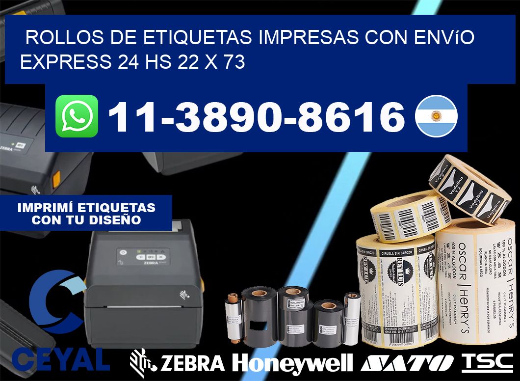rollos de etiquetas impresas con envío express 24 hs 22 x 73