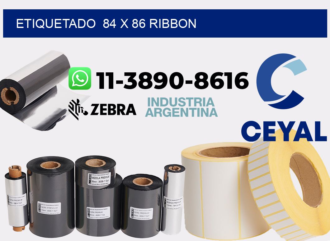 Etiquetado 84 x 86 ribbon