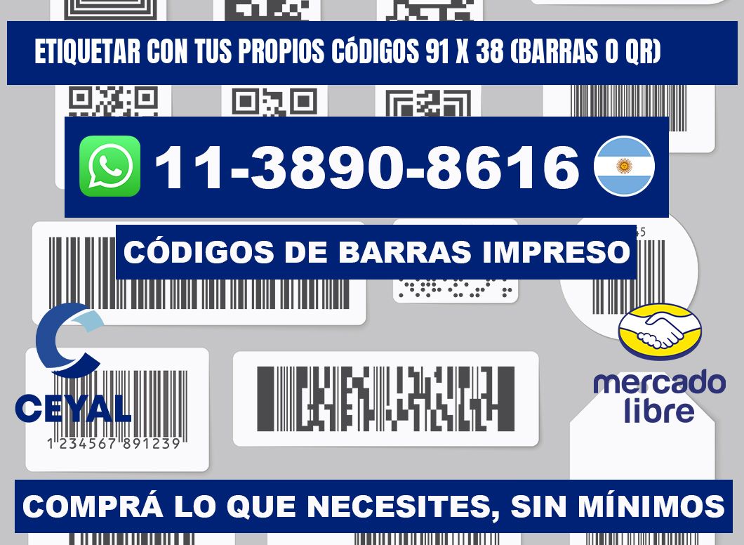 Etiquetar con tus propios códigos 91 x 38 (barras o QR)