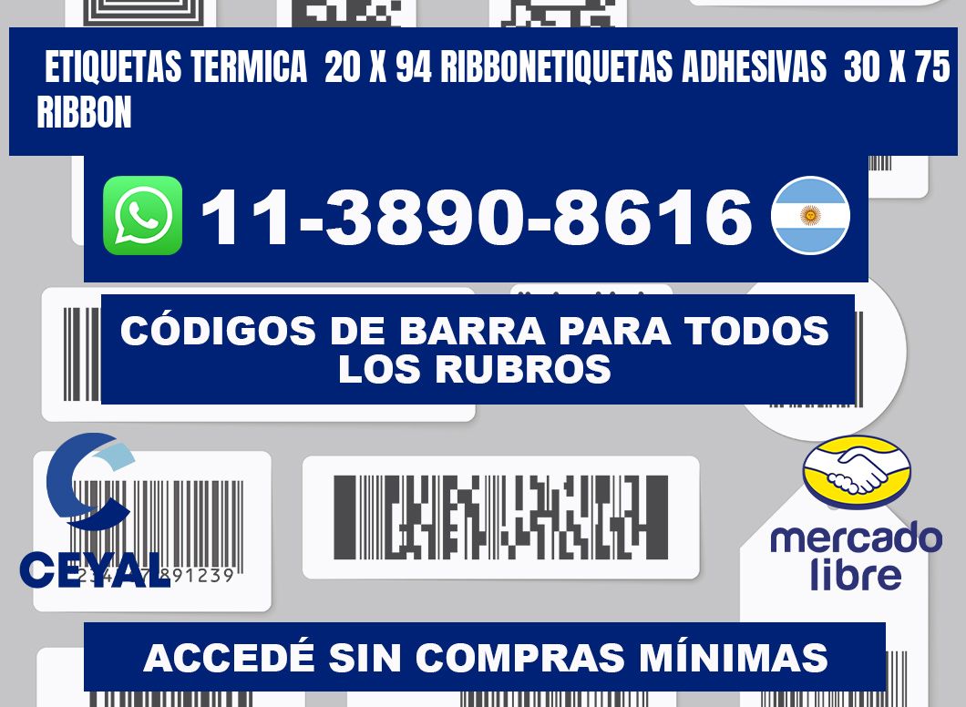 Etiquetas termica  20 x 94 ribbonEtiquetas adhesivas  30 x 75 ribbon